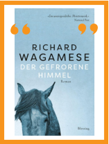 Richard Wagamese I Der gefrorene Himmel I Wiesbaden liest I Die Seite der Wiesbadener Buchhandlungen I 